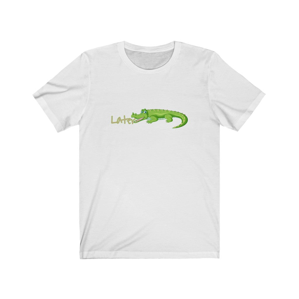 See you later Alligator Tee Shirt